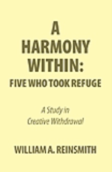 A Harmony Within: Five Who Took Refuge