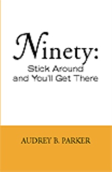 Ninety: Stick Around And You'll Get There