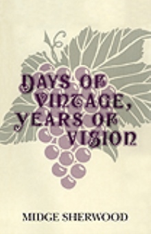 Days of Vintage, Years of Vision