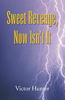 Sweet Revenge, Now Isn't It