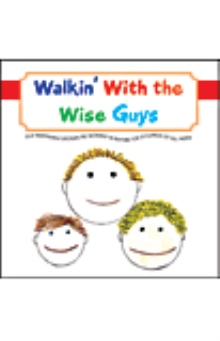 Walkin' With the Wise Guys
