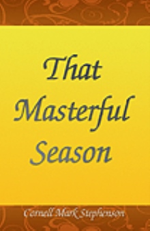 That Masterful Season