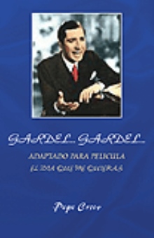 Gardel...Gardel...