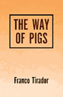 The Way Of Pigs