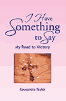 I Have Something to Say