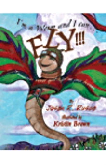 I'm a Worm and I can…FLY!!!