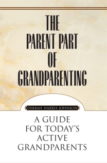 The Parent Part of Grandparenting