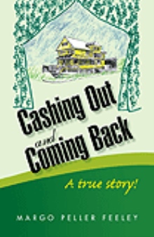 Cashing Out and Coming Back