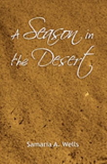 A Season in the Desert