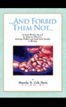 ...And Forbid Them Not...