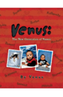 Venus: The New Generation of Names