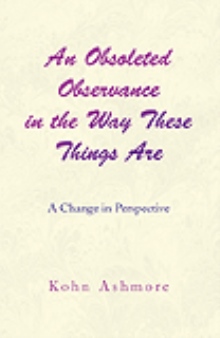 An Obsoleted Observance in the Way These Things Are