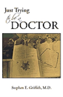 Just Trying to be a Doctor