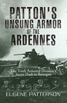 Patton's Unsung Armor of the Ardennes