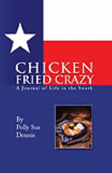 Chicken Fried Crazy