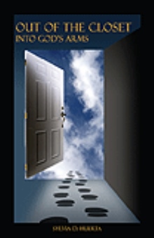 Out of the Closet Into God's Arms