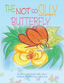 The Not So Silly Butterfly