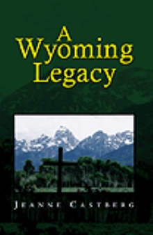 A Wyoming Legacy