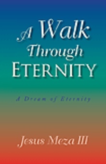 A Walk Through Eternity