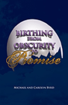 Birthing from Obscurity to Promise