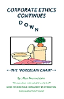CORPORATE ETHICS CONTINUES DOWN THE PORCELAIN CHAIR