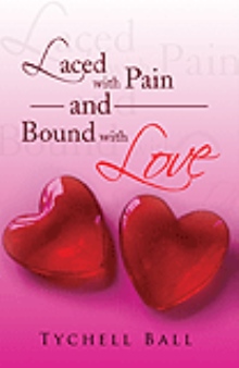 Laced with Pain and Bound with Love