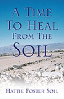A Time To Heal From The Soil