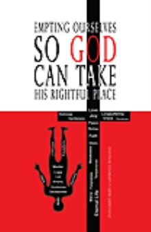 Empting Ourselves So God Can Take His Rightful Place