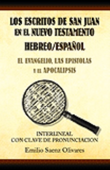 LOS ESCRITOS DE SAN JUAN EN EL NUEVO TESTAMENTO