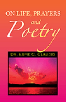 ON LIFE, PRAYERS AND POETRY
