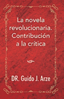 La novela revolucionaria. Contribución a la crítica