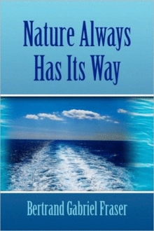 Nature Always Has Its Way