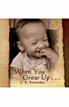 When You Grow Up ...