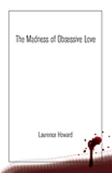 The Madness of Obsessive Love
