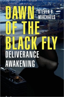 Dawn of the Black Fly