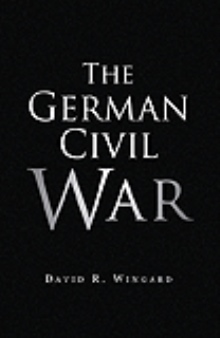 THE GERMAN CIVIL WAR