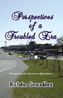 Perspectives of a Troubled Era