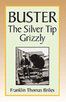 Buster, the Silver tip Grizzly