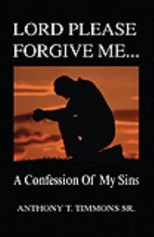 Lord Please Forgive Me ...