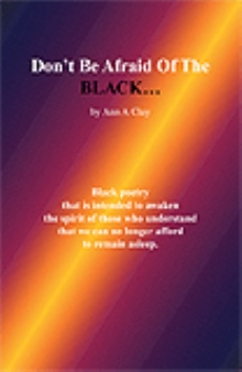 Don't Be Afraid Of The BLACK...