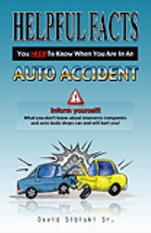 Helpful Facts You Need To Know When You Are In An Auto Accident