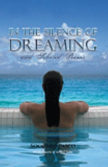 In the Silence of Dreaming and Selected Poems