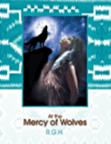 At the Mercy of Wolves
