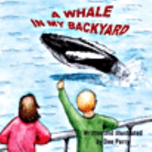 A WHALE IN MY BACKYARD