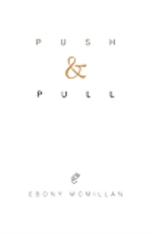 PUSH and PULL