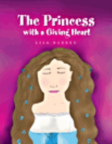 The Princess with a Giving Heart