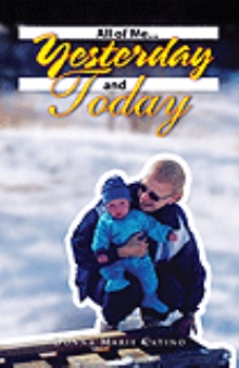 All of Me…Yesterday and Today