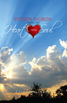 Spoken Words From the Heart and Soul