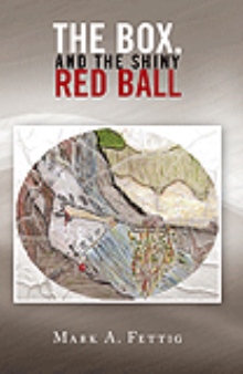The Box, and the Shiny Red Ball