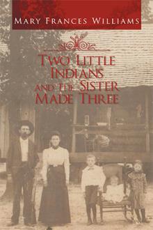 Two Little Indians and The Sister Made Three